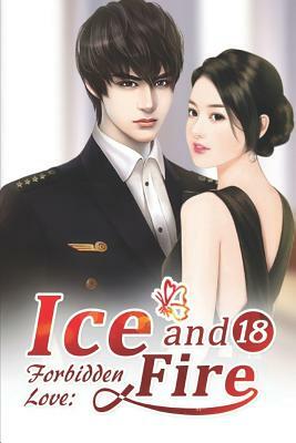 Forbidden Love: Ice and Fire 18: Happiness Is To Be With You by Xing Chen, Mobo Reader