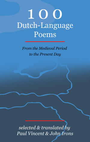 100 Dutch-Language Poems by John Irons, Paul Vincent