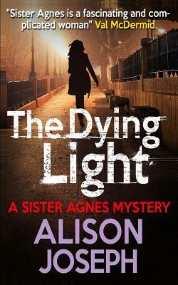 The Dying Light by Alison Joseph