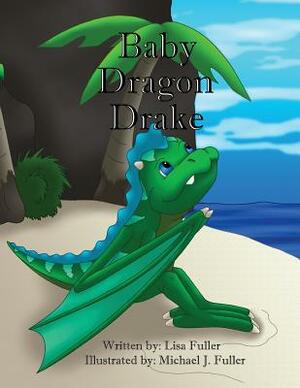 Baby Dragon Drake by Lisa Fuller