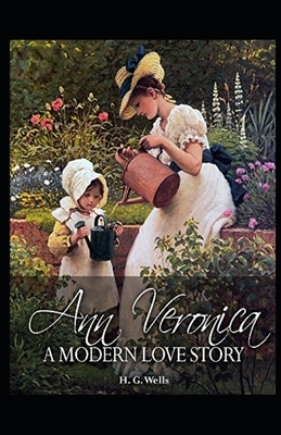 Ann Veronica Illustrated by H.G. Wells