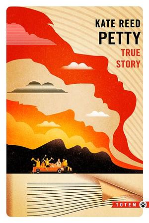 True Story by Kate Reed Petty