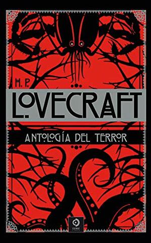 H.P. Lovecraft Antología del terror by H.P. Lovecraft