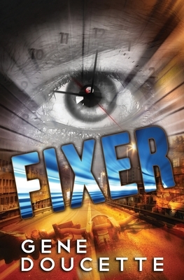 Fixer by Gene Doucette