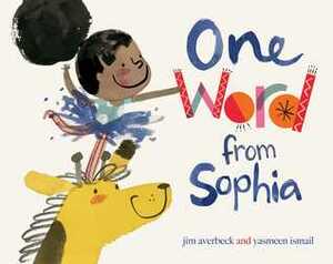 One Word from Sophia by Jim Averbeck, Yasmeen Ismail