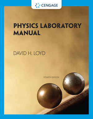 Physics Laboratory Manual by David Loyd