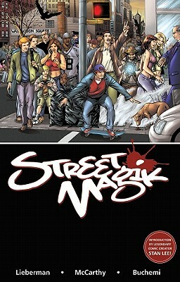 Street Magik by Rodney Buchemi, Miguel Montenegro, Luke Lieberman