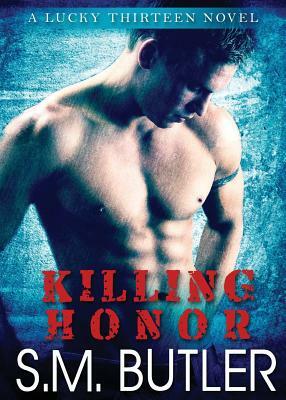 Killing Honor by S. M. Butler