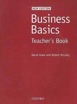 Business Basics: Teacher's Book by David Grant, Robert McLarty