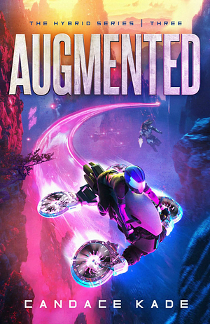 Augmented by Candace Kade
