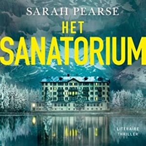 Het sanatorium by Sarah Pearse