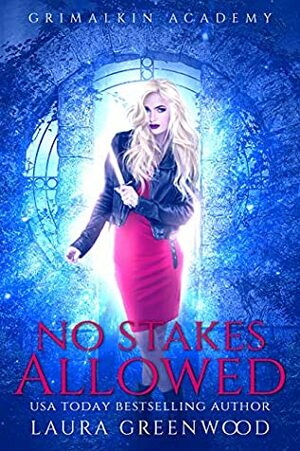 No Stakes Allowed by Laura Greenwood