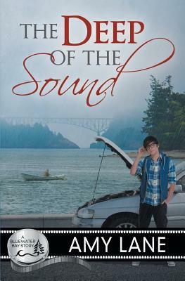 The Deep of the Sound by Amy Lane