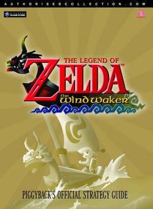 The Legend of Zelda: The Wind Waker - Official Strategy Guide by Piggyback