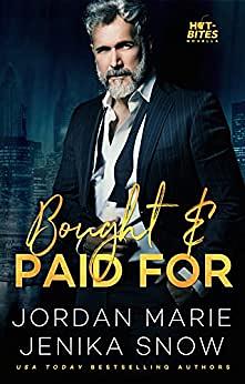 Bought and Paid For by Jenika Snow, Jordan Marie