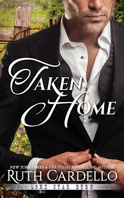 Taken Home by Ruth Cardello