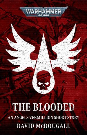 The Blooded by David McDougall