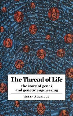 The Thread of Life by Susan Aldridge