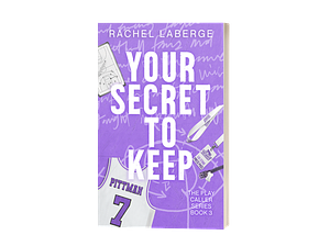 Your Secret To Keep by Rachel LaBerge