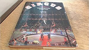 Circus: A World History by Rupert Croft-Cooke