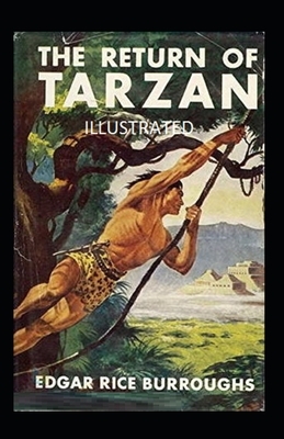 The Return of Tarzan Illustrated by Edgar Rice Burroughs