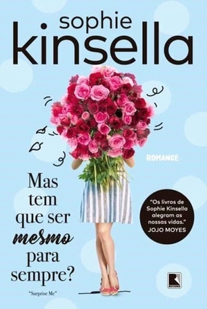 Mas Tem Que Ser Mesmo Para Sempre? by Sophie Kinsella