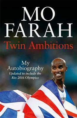 Twin Ambitions - My Autobiography by Kes Gray, Mo Farah