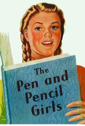 The Pen and Pencil Girls by Clare Mallory