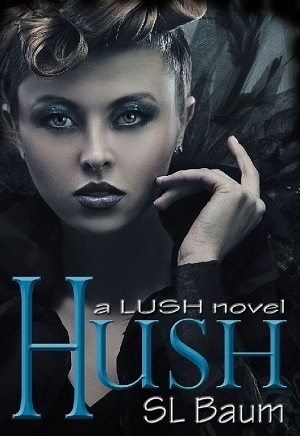 Hush by S.L. Baum