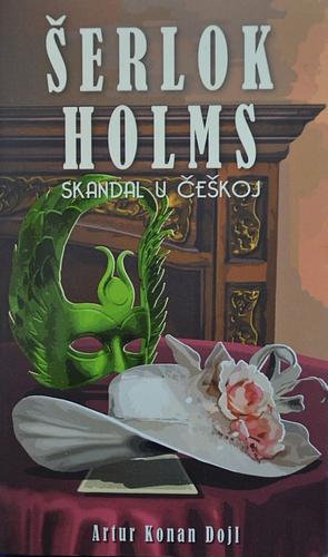 Šerlok Holms: Skandal u Češkoj by Arthur Conan Doyle