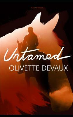 Untamed by Olivette Devaux
