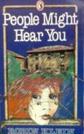 People Might Hear You by Robin Klein