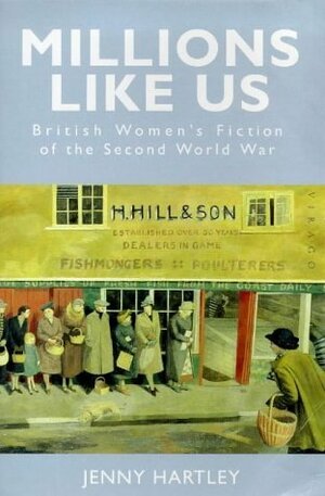 Millions Like Us by Jenny Hartley