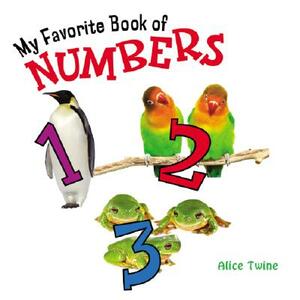 My Favorite Book of Numbers by Alice Twine