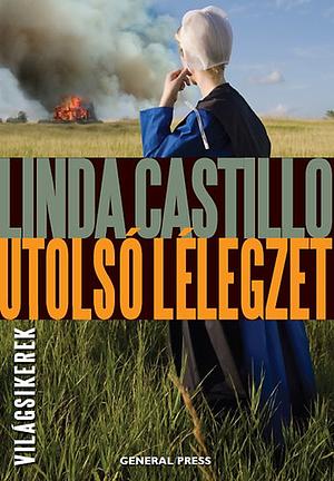 Utolsó lélegzet by Linda Castillo