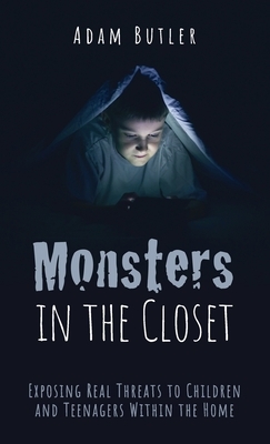 Monsters in the Closet by Adam Butler