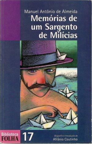 Memória de um Sargento de Milícias by Manuel Antônio de Almeida