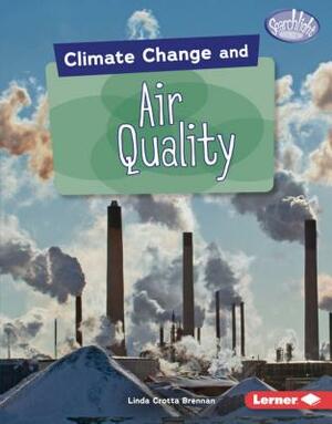 Climate Change and Air Quality by Linda Crotta Brennan