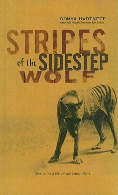 Stripes of the Sidestep Wolf by Sonya Hartnett