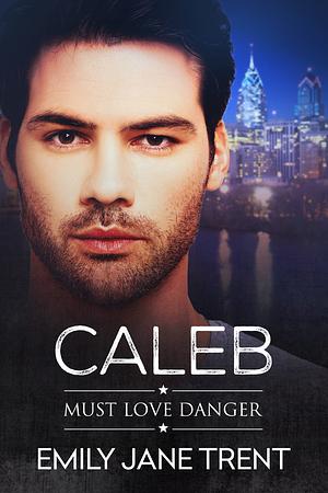 Caleb by Emily Jane Trent