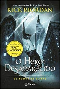 O Herói Desaparecido by Rick Riordan