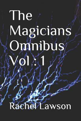 The Magicians Omnibus Vol: 1 by Rachel Lawson