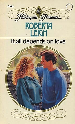 It All Depends On Love by Roberta Leigh