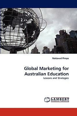 Global Marketing for Australian Education by Nattavud Pimpa