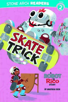 Skate Trick by Anastasia Suen