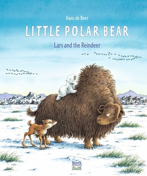 Little Polar Bear and the Reindeer by Hans De Beer