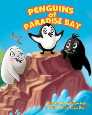 Penguins of Paradise Bay by Matthew Nell