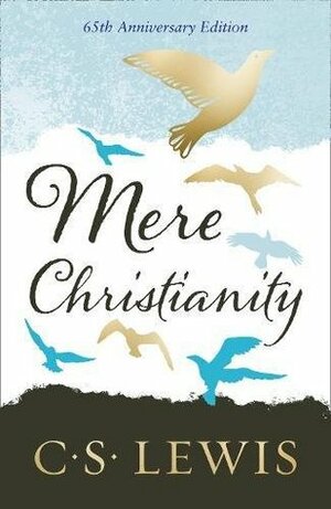 Mere Christianity Gift Edition Hb by C.S. Lewis