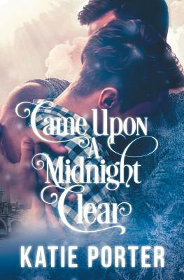 Came Upon a Midnight Clear by Katie Porter