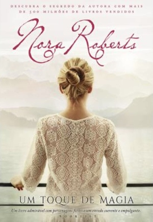 Um Toque de Magia by Nora Roberts